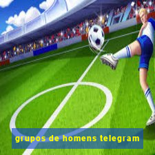 grupos de homens telegram